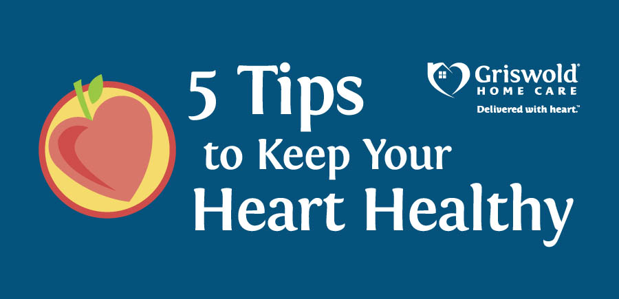 5 Tips to Keep Your Heart Healthy