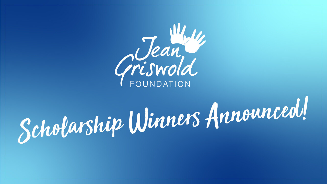 Blue gradient background with white text that reads, "Jean Griswold Foundation, Scholarship Winners Announced!" and two handprint graphics representing our commitment to personal care services.