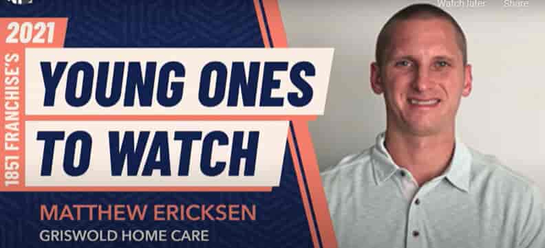 A 2021 "Young Ones to Watch" banner for 1851 Franchise features Matthew Ericksen from Griswold Home Care, showcasing his contributions to caregiver services, with a headshot of Ericksen in a light-colored shirt.